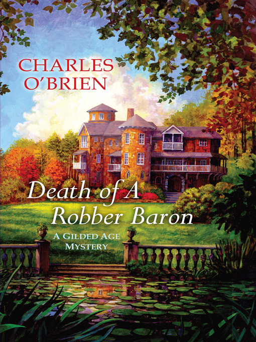 Title details for Death of a Robber Baron by Charles O'Brien - Available